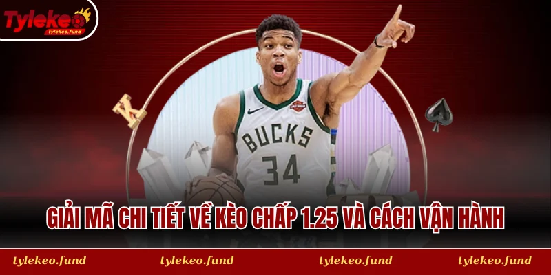 Giải mã chi tiết về Kèo chấp 1.25 và cách vận hành