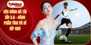 Kèo bóng đá tài xỉu 3.5