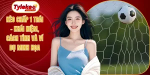 Kèo chấp 1 trái