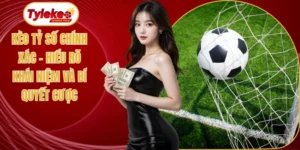 Kèo tỷ số chính xác