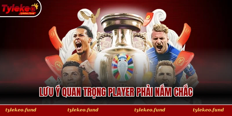 Lưu ý quan trọng player phải nắm chắc