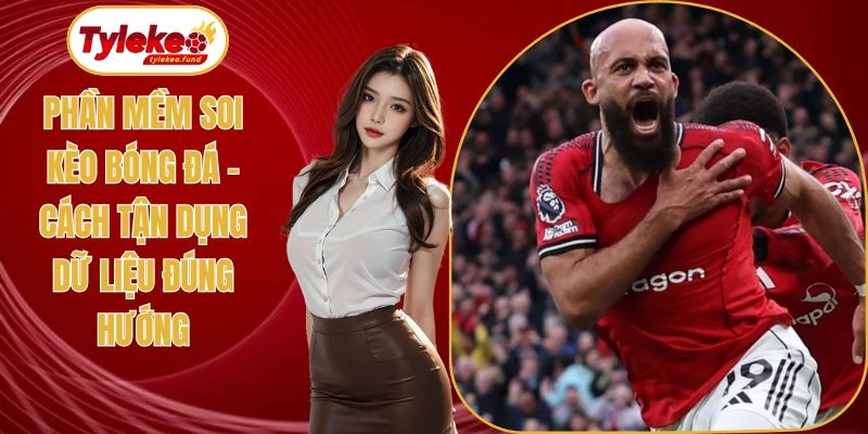 Phần mềm soi kèo bóng đá