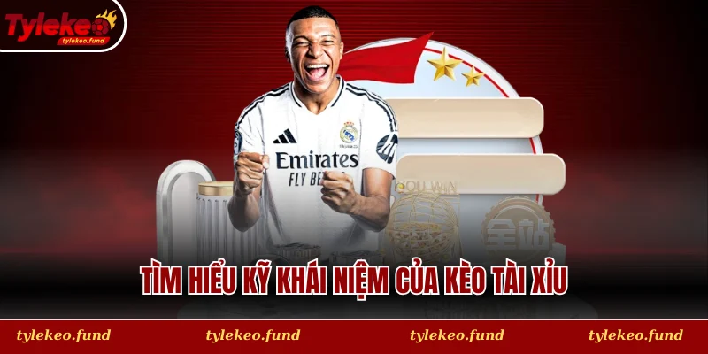 Tìm hiểu kỹ khái niệm của kèo tài xỉu