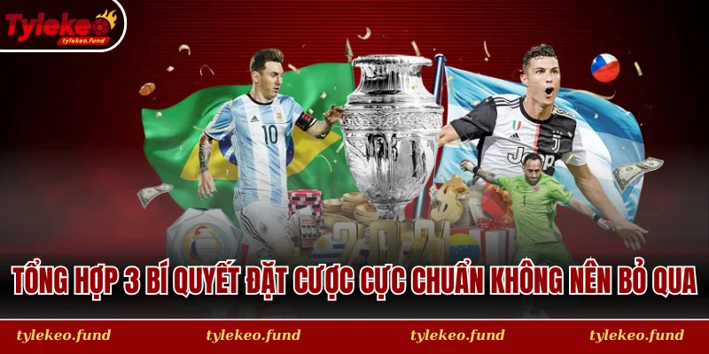 Tổng hợp 3 bí quyết đặt cược cực chuẩn bạn không nên bỏ qua