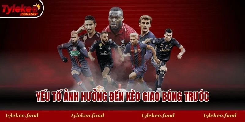 Yếu tố ảnh hưởng đến kèo giao bóng trước mà tân thủ nên nắm